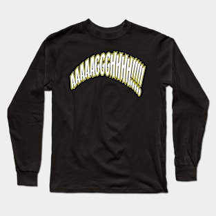 Screaming Letters - Text Art Long Sleeve T-Shirt